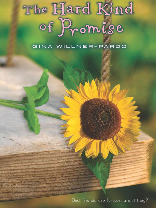 Title details for The Hard Kind of Promise by Gina Willner-Pardo - Available